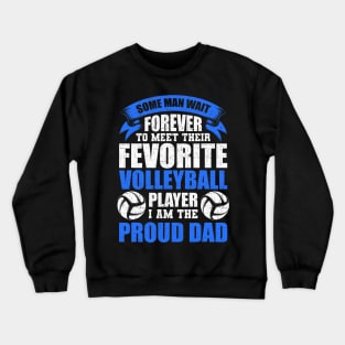 I Am the Proud Dad of The Volleyball Player Coach Player Crewneck Sweatshirt